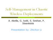 Self-Management in Chaotic Wireless Deployments