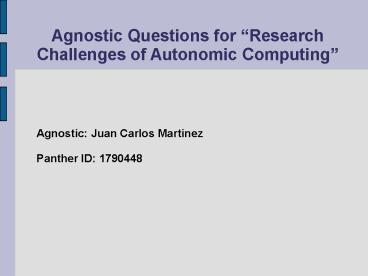 Agnostic Questions for 