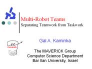 Multi-Robot Teams Separating Teamwork from Taskwork