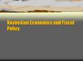 Keynesian Economics and Fiscal Policy PowerPoint PPT Presentation