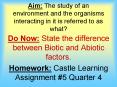 Aim: The study of an environment and the organisms interacting in it is referred to as what? PowerPoint PPT Presentation