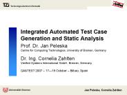 Integrated Automated Test Case Generation and Static Analysis