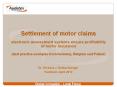 Settlement of motor claims  electronic assessment systems ensure profitability of motor insurance  (best practise examples from Germany, Belgium and Poland) PowerPoint PPT Presentation