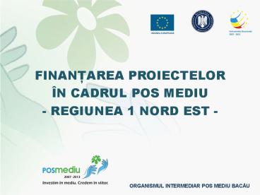 ORGANISMUL INTERMEDIAR POS MEDIU BACAU