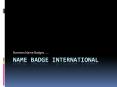 Name Badge International PowerPoint PPT Presentation