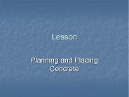 Planning and Placing Concrete