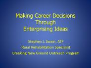 Making Career Decisions Through Enterprising Ideas
