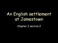 An English settlement at Jamestown PowerPoint PPT Presentation