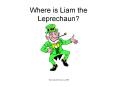 Where is Liam the Leprechaun? PowerPoint PPT Presentation