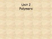 Unit 2 Polymers