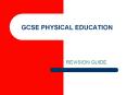 GCSE PHYSICAL EDUCATION PowerPoint PPT Presentation