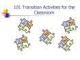 101 Transition Activities for the Classroom PowerPoint PPT Presentation