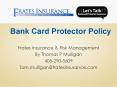 Bank Card Protector Policy PowerPoint PPT Presentation