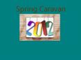Spring Caravan PowerPoint PPT Presentation