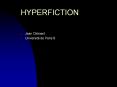 HYPERFICTION PowerPoint PPT Presentation