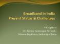 Broadband in India Present Status PowerPoint PPT Presentation