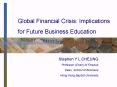 Global Financial Crisis: Implications for Future Business Education PowerPoint PPT Presentation