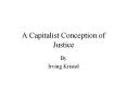 A Capitalist Conception of Justice PowerPoint PPT Presentation