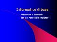 Informatica di base PowerPoint PPT Presentation