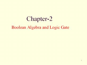 Chapter-2 Boolean Algebra and Logic Gate presentation | free to view