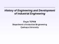 History of Engineering and Development of Industrial Engineering PowerPoint PPT Presentation