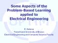 Some Aspects of the Problem-Based Learning applied to Electrical Engineering PowerPoint PPT Presentation