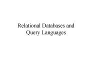Relational Databases and Query Languages