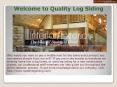 Quality Log Siding PowerPoint PPT Presentation