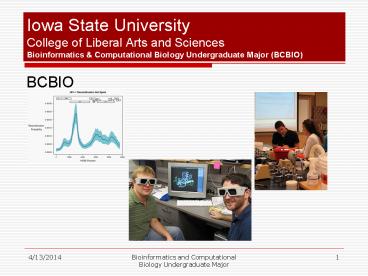 Iowa State University College of Liberal Arts and Sciences Bioinformatics
