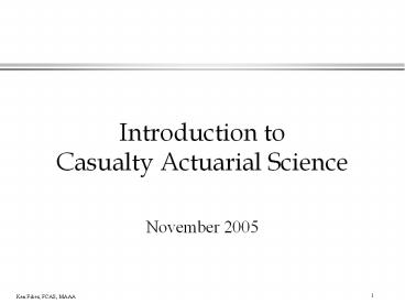 Introduction to Casualty Actuarial Science