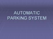 AUTOMATIC PARKING SYSTEM