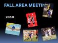 FALL AREA MEETING PowerPoint PPT Presentation