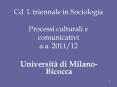 Cd l. triennale in Sociologia  Processi culturali e comunicativi a.a. 2011/12 PowerPoint PPT Presentation