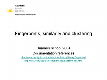 Fingerprints, similarity and clustering