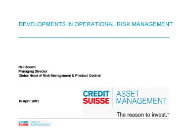 DEVELOPMENTS IN OPERATIONAL RISK MANAGEMENT