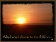 Why I would choose to travel to Africa PowerPoint PPT Presentation