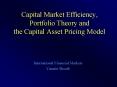 Capital Market Efficiency, Portfolio Theory and the Capital Asset Pricing Model PowerPoint PPT Presentation