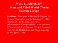 Week 11, March 20th Asian and Third World Cinema Eastern Europe PowerPoint PPT Presentation