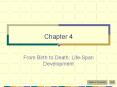From Birth to Death: Life-Span Development PowerPoint PPT Presentation