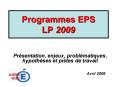 Programmes EPS LP 2009 PowerPoint PPT Presentation