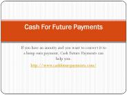 Cash For Future Payments