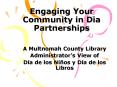 Engaging Your Community in Dia Partnerships PowerPoint PPT Presentation