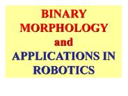 BINARY MORPHOLOGY