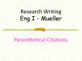 Research Writing Eng I - Mueller  Parenthetical Citations PowerPoint PPT Presentation