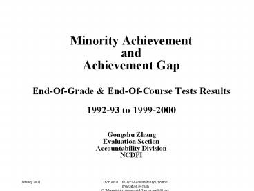 Minority Achievement and Achievement Gap  End-Of-Grade