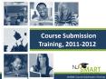Course Submission Training, 2011-2012 PowerPoint PPT Presentation