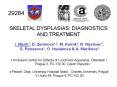 SKELETAL DYSPLASIAS: DIAGNOSTICS AND TREATMENT PowerPoint PPT Presentation