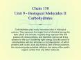 Chem 150 Unit 9 - Biological Molecules II Carbohydrates PowerPoint PPT Presentation