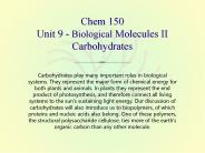 Chem 150 Unit 9 - Biological Molecules II Carbohydrates