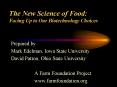 The New Science of Food: Facing Up to Our Biotechnology Choices PowerPoint PPT Presentation
